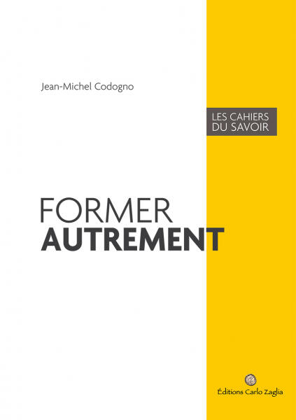 Support Pédagogique le Cahier du Savoir pour Former Autrement