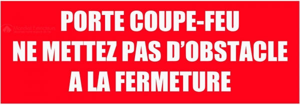Panneau Porte Coupe Feu Ne Mettez Pas D'obstacle à la Fermeture